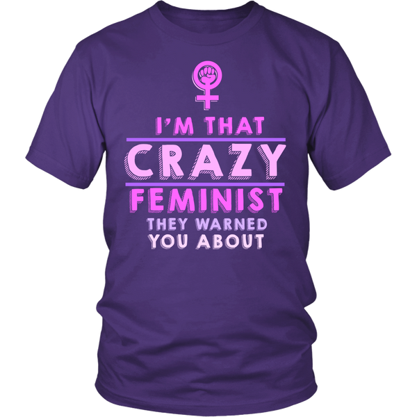 Crazy Feminist- Shirts, Long Sleeve, Hoodie, Tanks, Sweatshirt