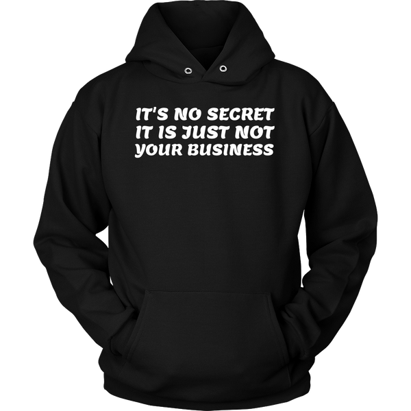 Not Your Business- Shirts, Long Sleeve, Hoodie, Tanks, Sweatshirt