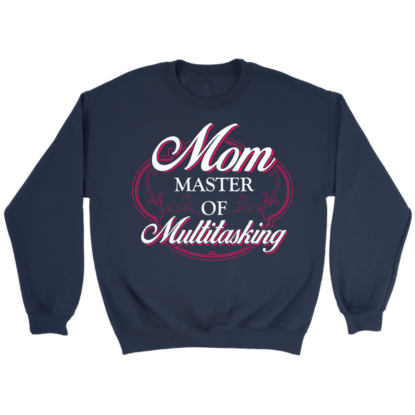 Mom Master of Multitasking- Shirts, Long Sleeve, Hoodie, Tanks, Sweatshirt