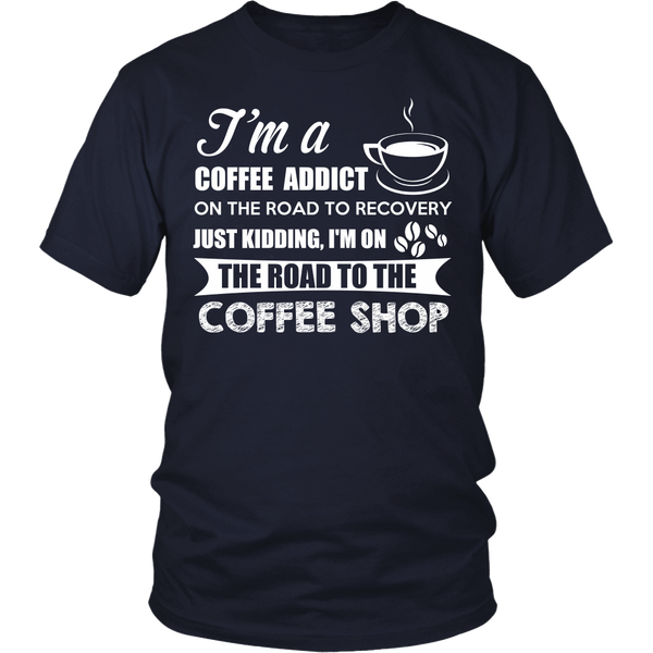 Coffee Addict- Shirts, Long Sleeve, Hoodie, Tanks, Sweatshirt