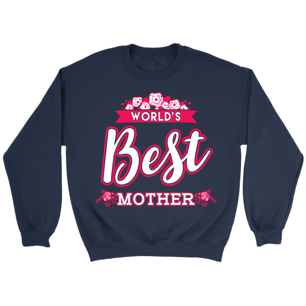 World's Best Mother- Shirts, Long Sleeve, Hoodie, Tanks, Sweatshirt