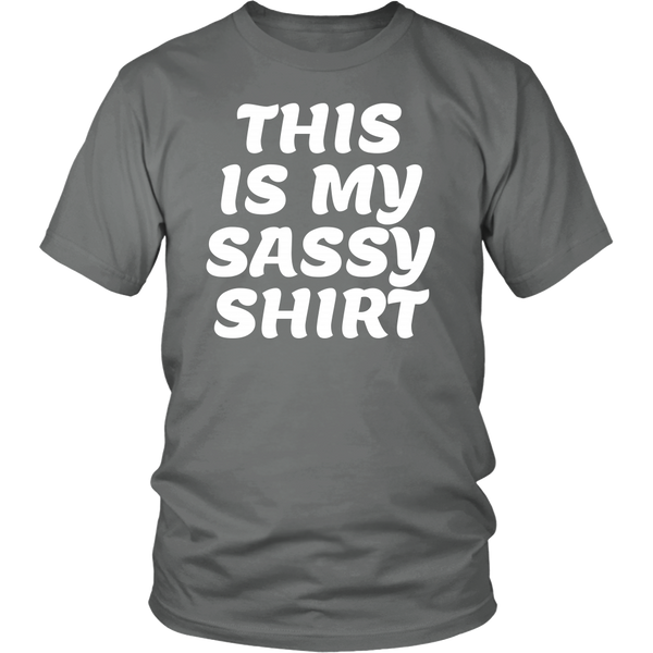 My Sassy Shirt- Shirts, Long Sleeve, Hoodie, Tanks, Sweatshirt