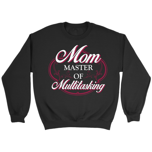 Mom Master of Multitasking- Shirts, Long Sleeve, Hoodie, Tanks, Sweatshirt