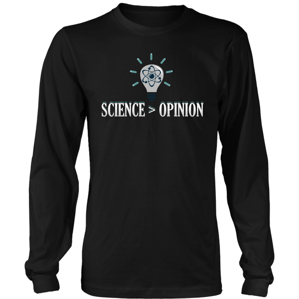 Science > Opinion- Shirts, Long Sleeve, Hoodie, Tanks, Sweatshirt