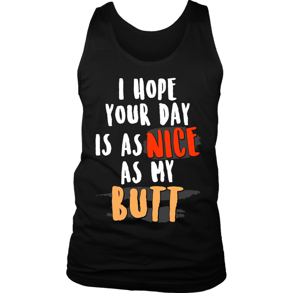 As Nice as My Butt- Shirts, Long Sleeve, Hoodie, Tanks, Sweatshirt