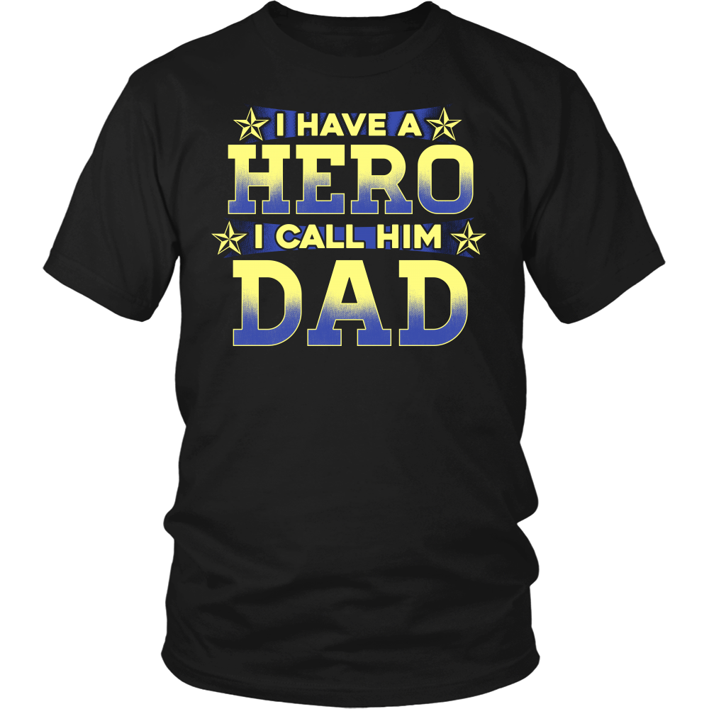 Hero I Call Him Dad- Shirts, Long Sleeve, Hoodie, Tanks, Sweatshirt