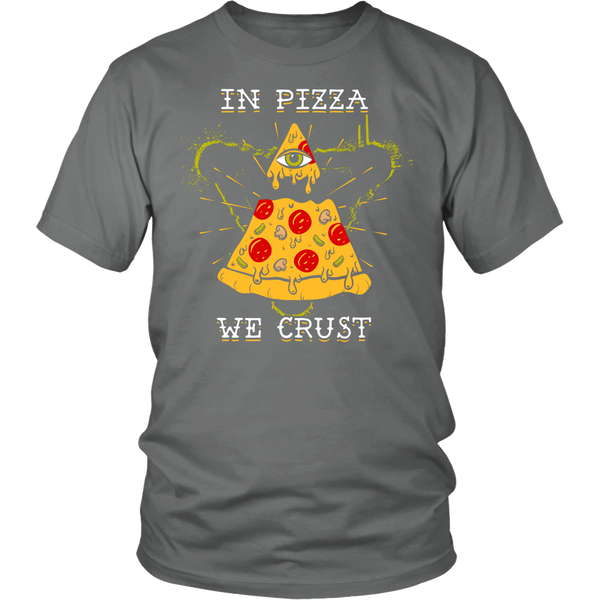 In Pizza We Crust- Shirts, Long Sleeve, Hoodie, Tanks, Sweatshirt