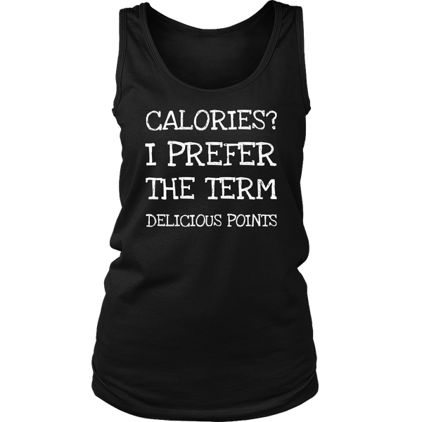 Calories? Shirts, Long Sleeve, Hoodie, Tanks, Sweatshirt