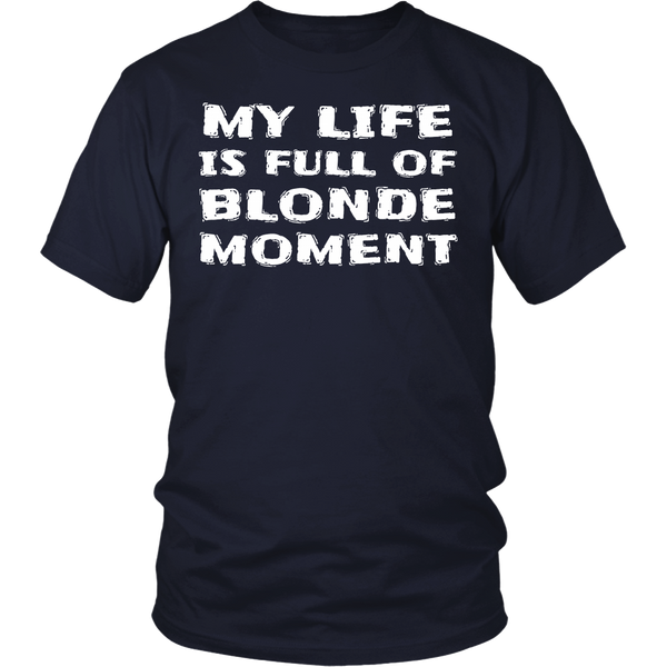 Blonde Moment- Shirts, Long Sleeve, Hoodie, Tanks, Sweatshirt