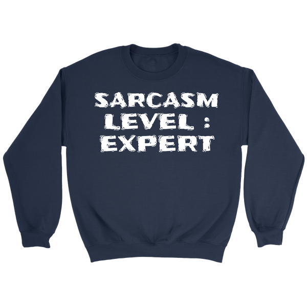 Sarcasm Expert- Shirts, Long Sleeve, Hoodie, Tanks, Sweatshirt