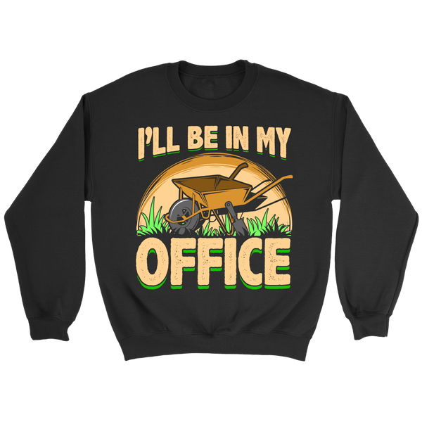 I'll be In My Office- Shirts, Long Sleeve, Hoodie, Tanks, Sweatshirt