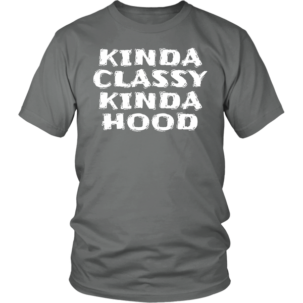 Kinda Classy Kinda Hood- Shirts, Long Sleeve, Hoodie, Tanks, Sweatshirt