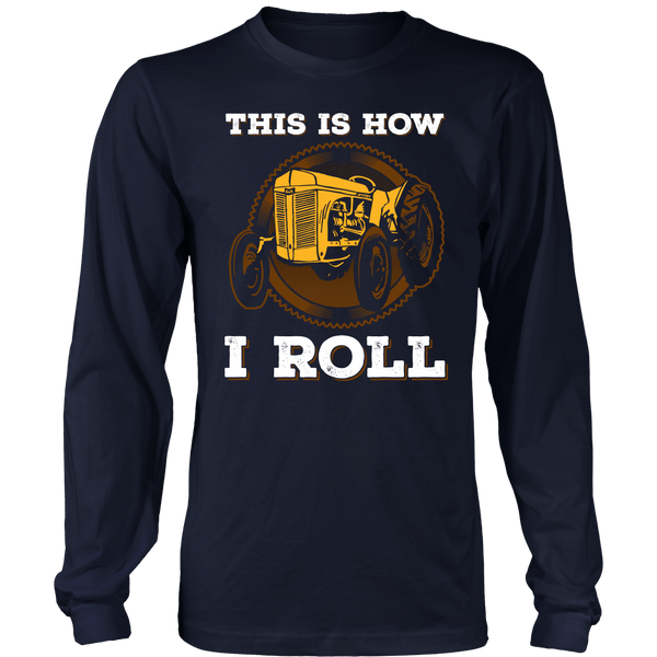 This is How I Roll- Shirts, Long Sleeve, Hoodie, Tanks, Sweatshirt