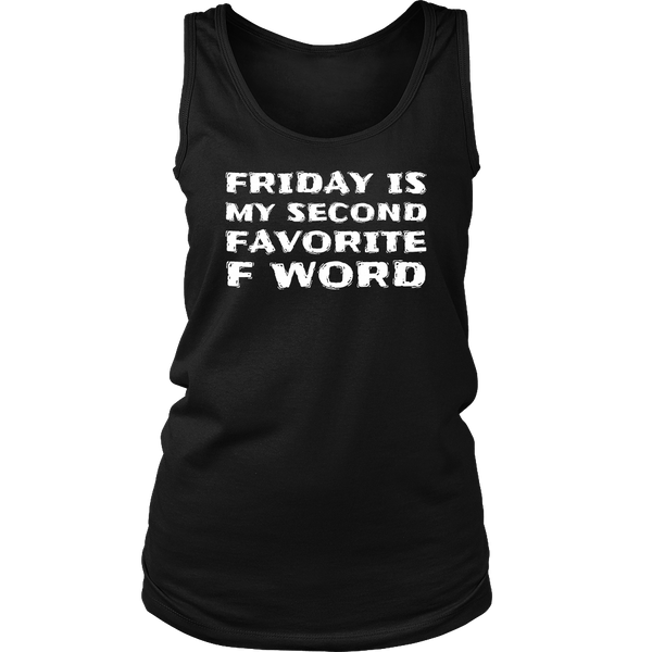 Friday, Second Favorite F Word- Shirts, Long Sleeve, Hoodie, Tanks, Sweatshirt