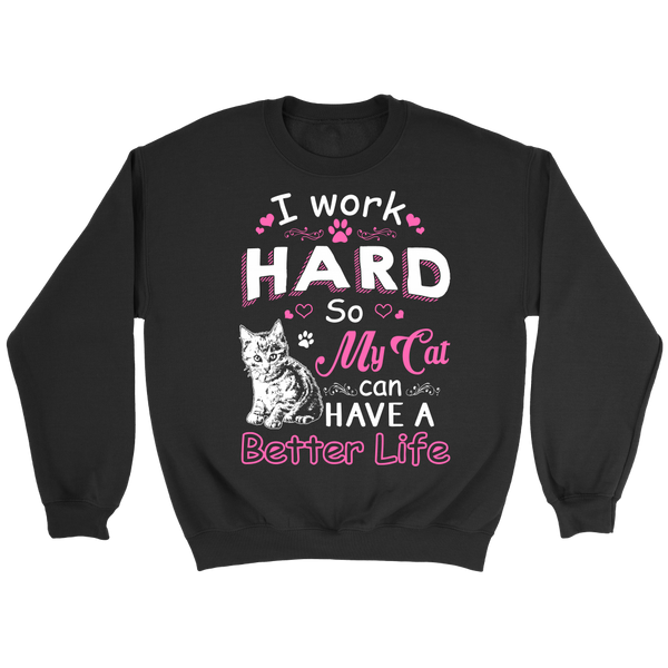 Work Hard for My Cat- Shirts, Long Sleeve, Hoodie, Tanks, Sweatshirt