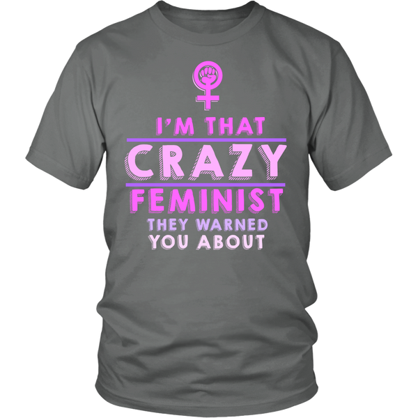 Crazy Feminist- Shirts, Long Sleeve, Hoodie, Tanks, Sweatshirt