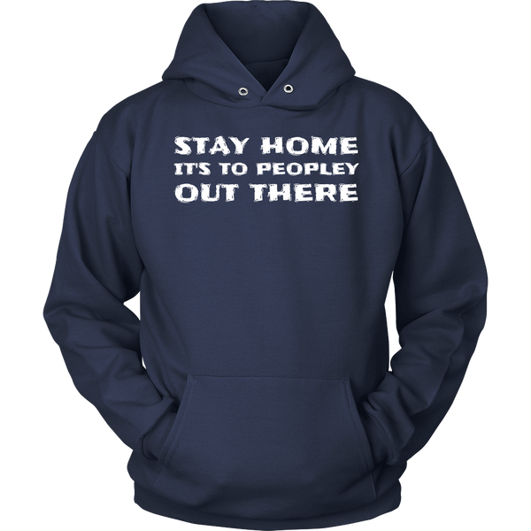 Stay Home- Shirts, Long Sleeve, Hoodie, Tanks, Sweatshirt