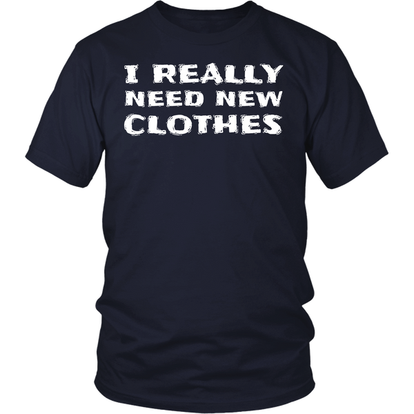 Need New Clothes- Shirts, Long Sleeve, Hoodie, Tanks, Sweatshirt