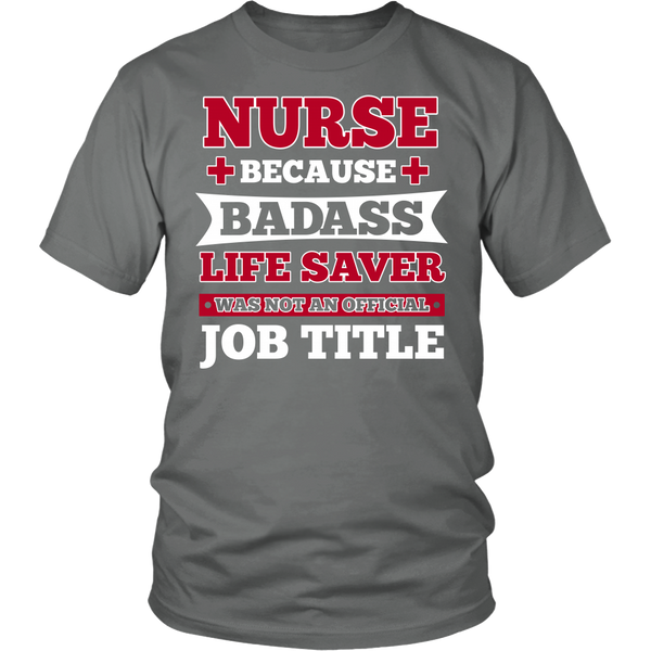 Nurse Badass Live Saver- Shirts, Long Sleeve, Hoodie, Tanks, Sweatshirt