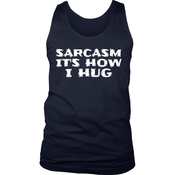 Sarcasm How I Hug- Shirts, Long Sleeve, Hoodie, Tanks, Sweatshirt