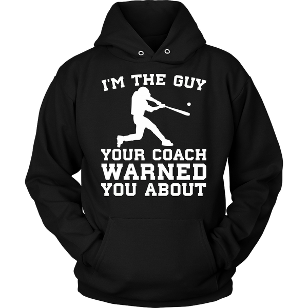 Baseball I'm The Guy- Shirts, Long Sleeve, Hoodie, Tanks, Sweatshirt