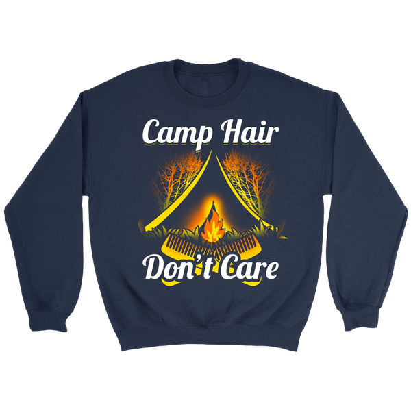 Camp Hair Don't Care- Shirts, Long Sleeve, Hoodie, Tanks, Sweatshirt