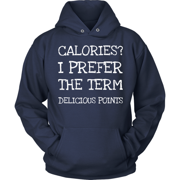 Calories? Shirts, Long Sleeve, Hoodie, Tanks, Sweatshirt