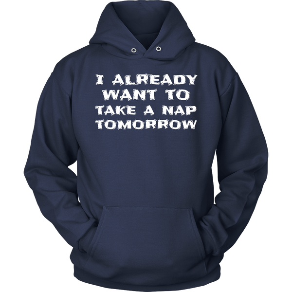 Want To Take a Nap- Shirts, Long Sleeve, Hoodie, Tanks, Sweatshirt