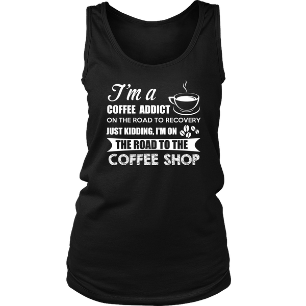 Coffee Addict- Shirts, Long Sleeve, Hoodie, Tanks, Sweatshirt