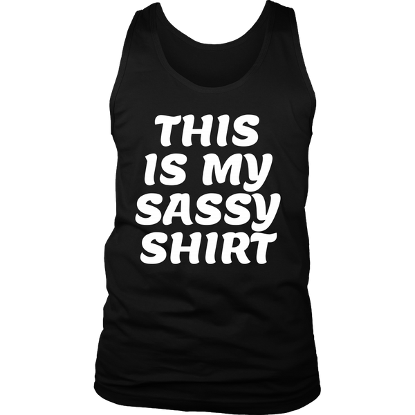 My Sassy Shirt- Shirts, Long Sleeve, Hoodie, Tanks, Sweatshirt