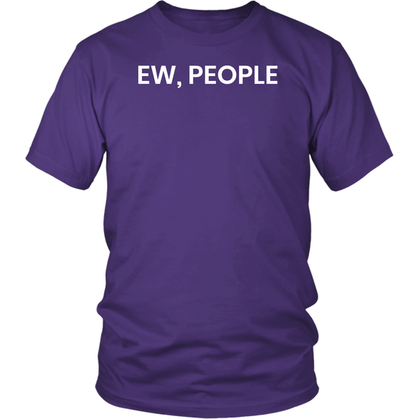 Ew People- Shirts, Long Sleeve, Hoodie, Tanks, Sweatshirt