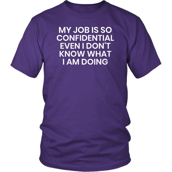 Confidential Job- Shirts, Long Sleeve, Hoodie, Tanks, Sweatshirt