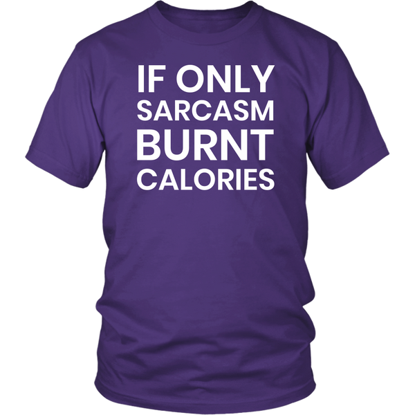 Sarcasm Burnt Calories- Shirts, Long Sleeve, Hoodie, Tanks, Sweatshirt