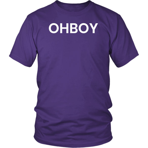 Ohboy- Shirts, Long Sleeve, Hoodie, Tanks, Sweatshirt